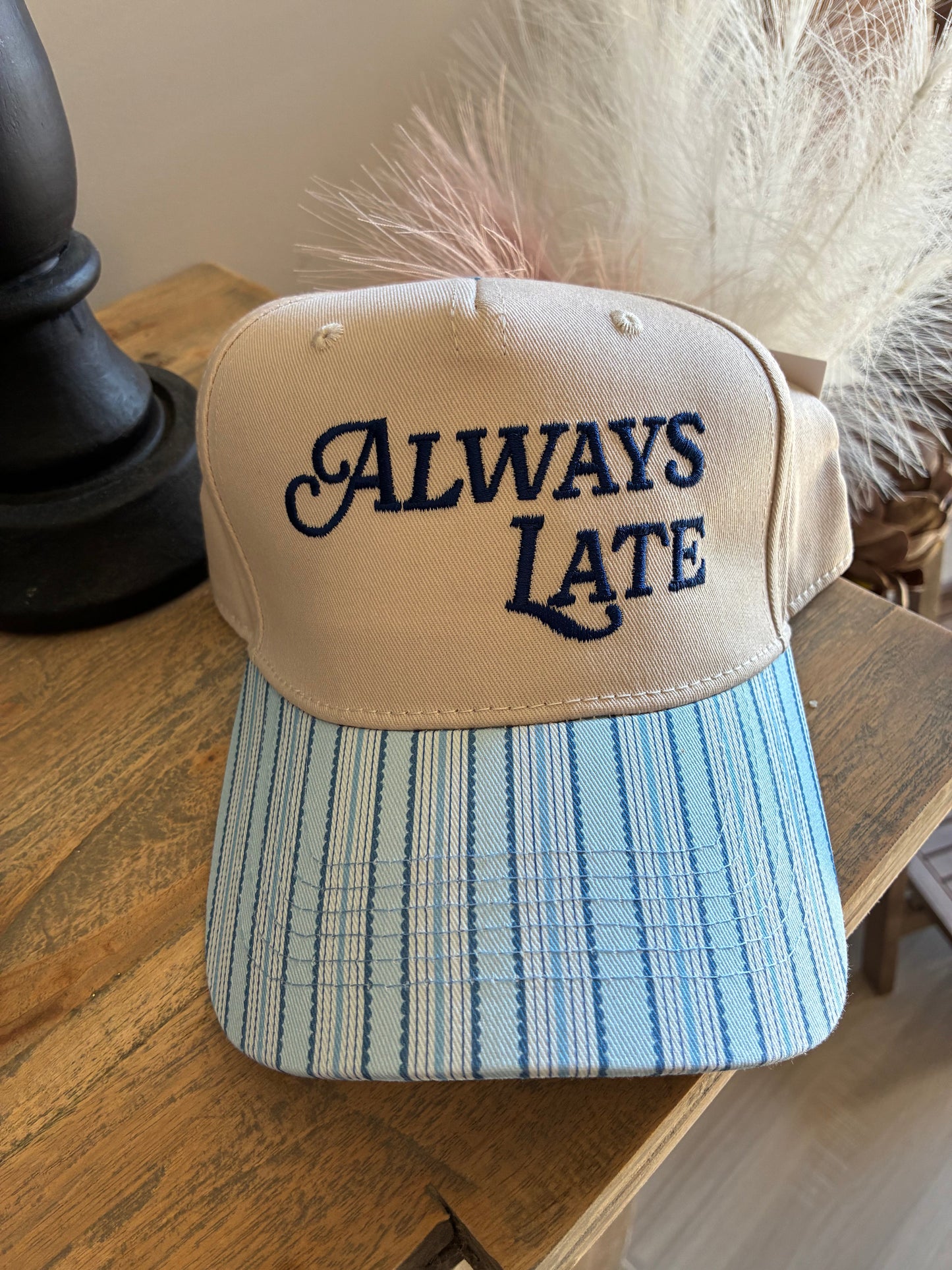 “Always Late” Hat